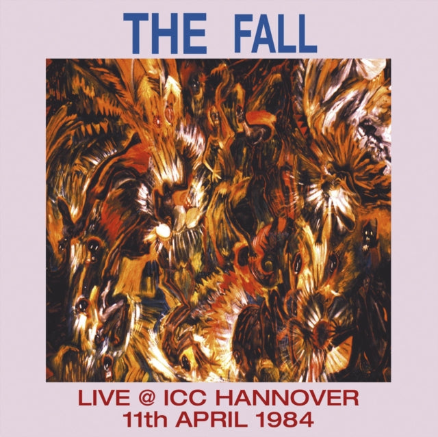 Fall - Live At Icc Hannover 1984 - LP Vinyl Record