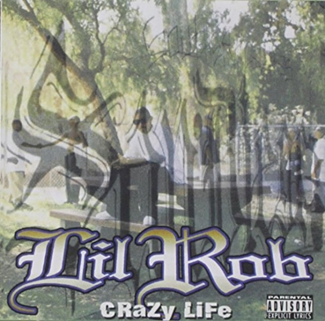 Lil Rob - Crazy Life Music CD