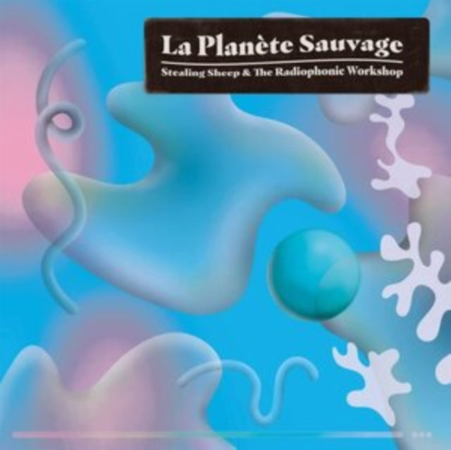 Stealing Sheep & The Radiophonic Workshop - La Planète Sauvage (White & Pink Vinyl/2LP) Vinyl Record
