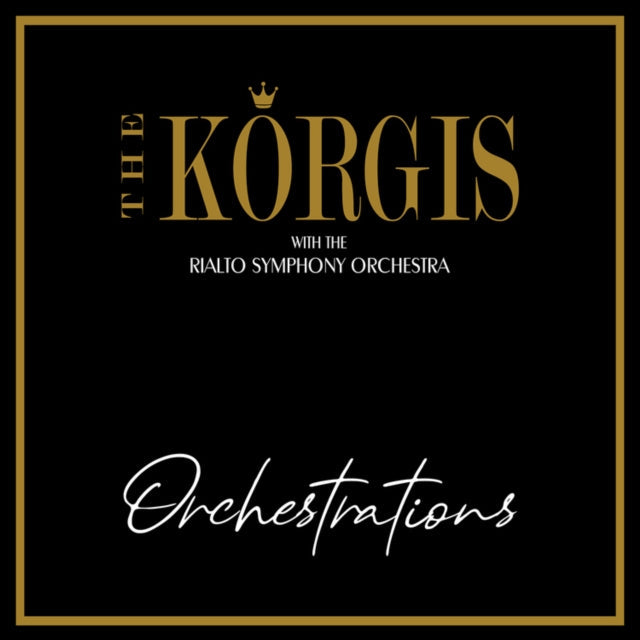 Korgis With The Rialto Symphony Orchestra - Orchestrations Music CD
