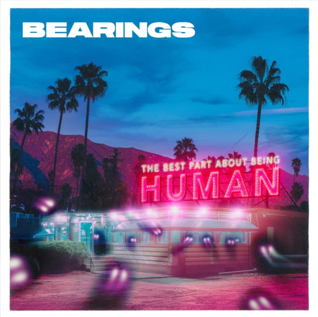 Bearings - Best Part About Being Human - LP Vinyl Record