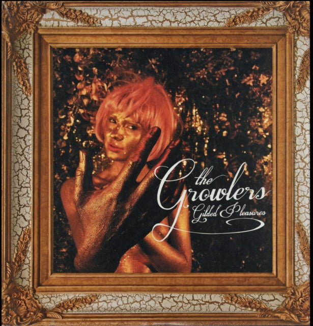 Growlers - Gilded Pleasures - LP Vinyl Record