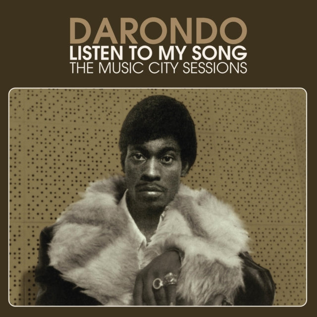 Darondo - Listen To My Song: The Music City Sessions - LP Vinyl Record