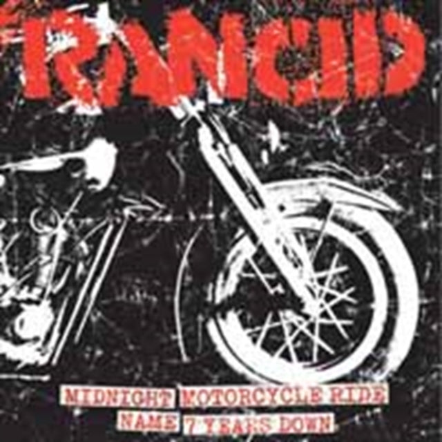 Rancid - Midnight + Motorcycle Ride / Name + 7 Years Down - 7 Inch Vinyl Record