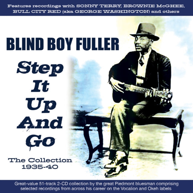 Blind Boy Fuller - Step It Up & Go:The Collection 1935-40 (2CD) Music CD