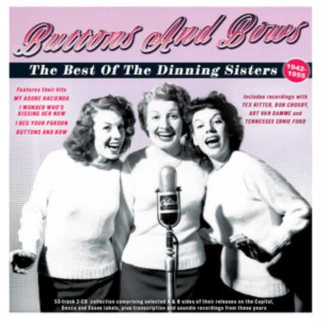 Dinning Sisters - Buttons & Bows:The Best Of The Dinning Sisters 1942-55 Music CD
