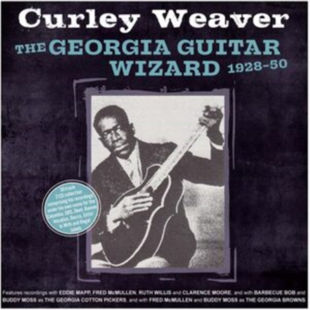 Curley Weaver - Georgia Guitar Wizard 1928-50 (2CD) Music CD