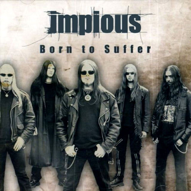Impious - Born To Suffer Music CD