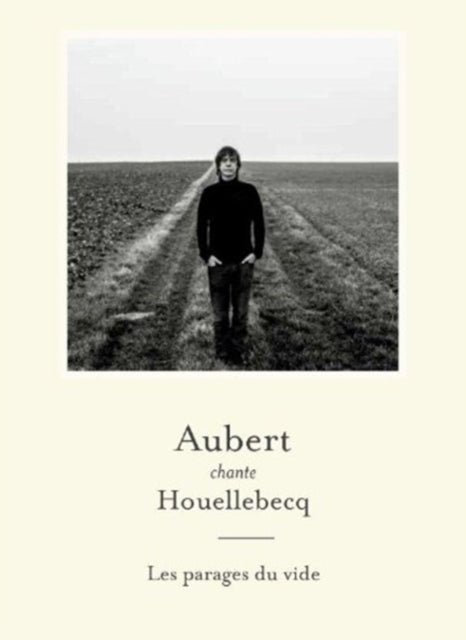 Jean Louis Aubert - Aubert Chante Houellebecq: Les Parages Du Vide Music CD