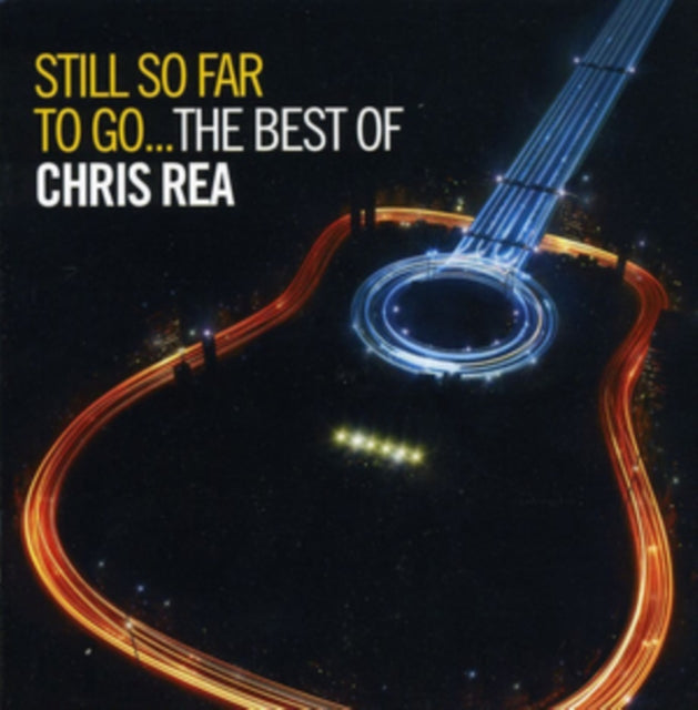 Chris Rea - Still So Far To Go: Best Of Music CD