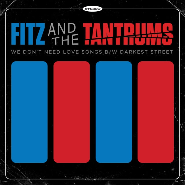 Fitz & The Tantrums - We Don't Need Love Songs B/W Darkest Street - LP Vinyl Record