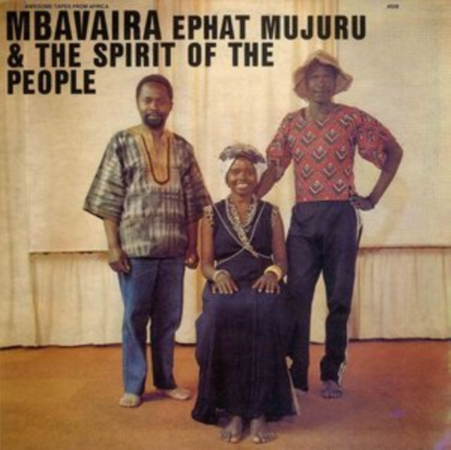 Ephat & The Spirit Of The People Mujuru - Mbavaira Music CD