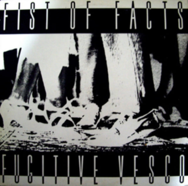 Fist Of Facts - Fugitive Vesco (LP/7Inch) Vinyl Record