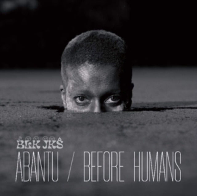 Blk Jks - Abantu / Before Humans - LP Vinyl Record