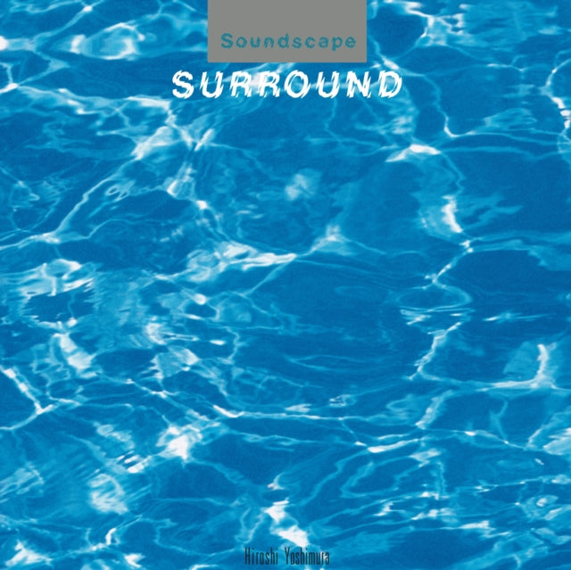Hiroshi Yoshimura - Surround Music CD