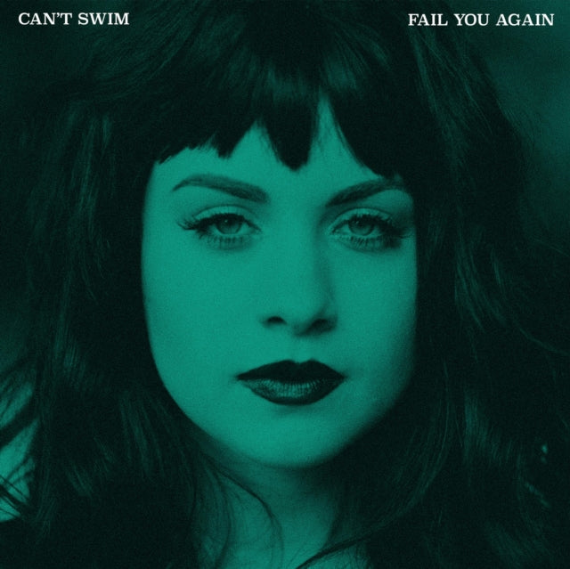 Can't Swim - Fail You Again - LP Vinyl Record