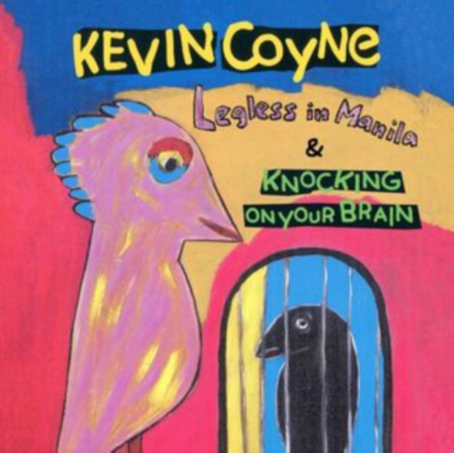 Kevin Coyne - Legless In Manila & Knocking On Your Brain (2CD) Music CD