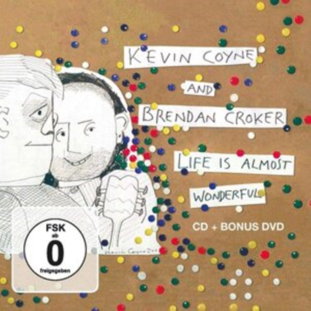 Kevin & Brendan Croker Coyne - Life Is Almost Wonderful (CD/DVD) Music CD