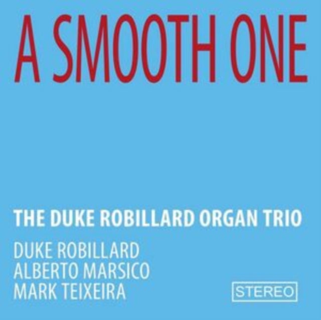 Duke Robillard Trio Organ - Smooth One Music CD