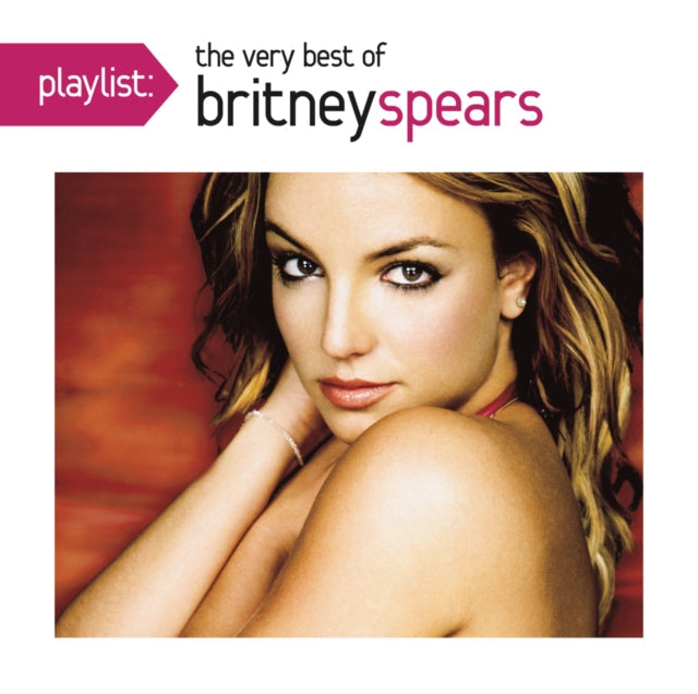 Playlist: Very Best Of Britney Spears Music CD