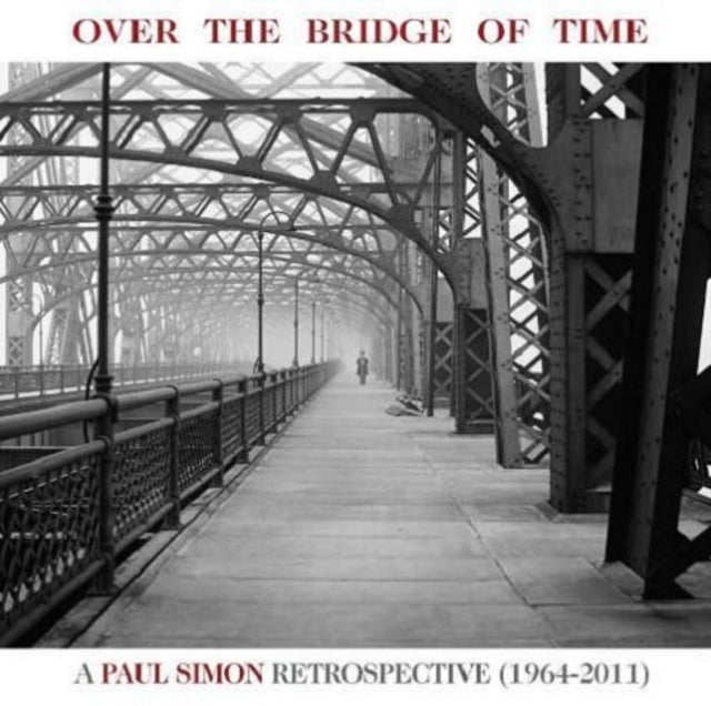Paul Simon - Over The Bridge Of Time: Retrospective Music CD