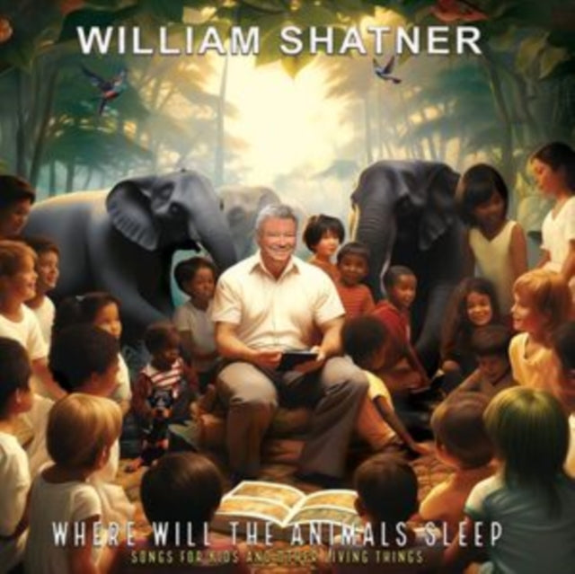 William Shatner - Where Will The Animals Sleep? Songs For Kids (Digi) Music CD