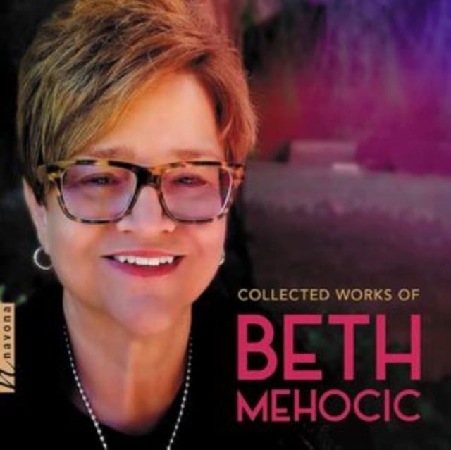 Moravian Philharmonic Chamber Players; Marketa Soldanova; Tomas Kuznik; Ondrej Motka; Jan Patek - Collected Works Of Beth Mehocic Music CD