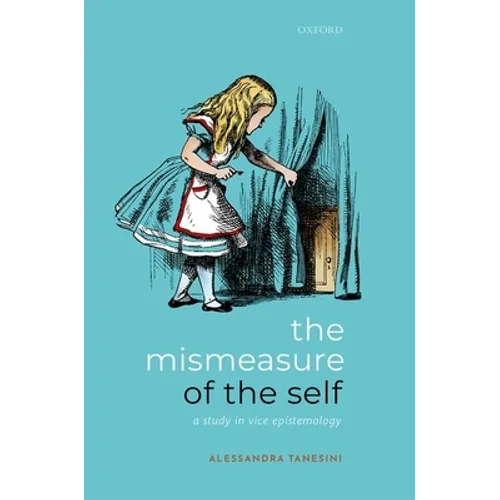 The Mismeasure of the Self: A Study in Vice Epistemology