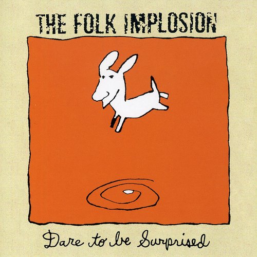 Folk Implosion - Dare To Be Surprised - Music CD
