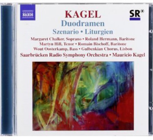 Kagel / Hill / Oosterkamp - Szenario Duodramen Liturgien - Music CD