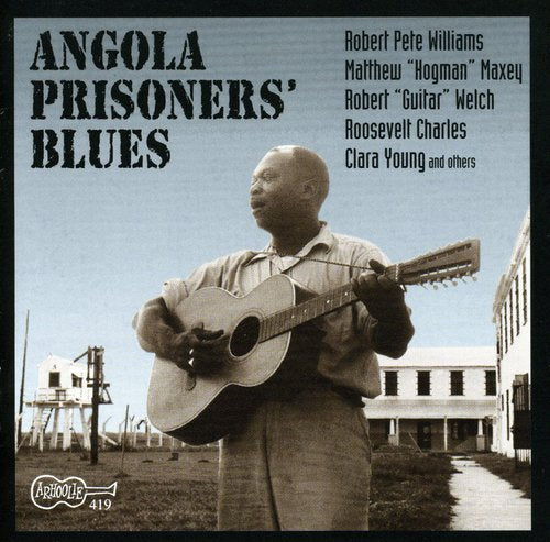 Angola Prisoners Blues / Various Music CD