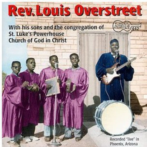 the album cover for Rev Overstreet Louis - Live at the Powerhouse Church of God