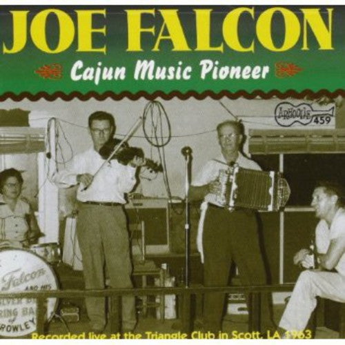the album cover for Joe Falcon - Cajun Music Pioneer