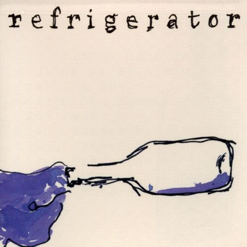 Refrigerator - Bottles Of Make Up - Music CD