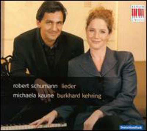 Schumann / Kaune / Kehring - Lieder - Music CD