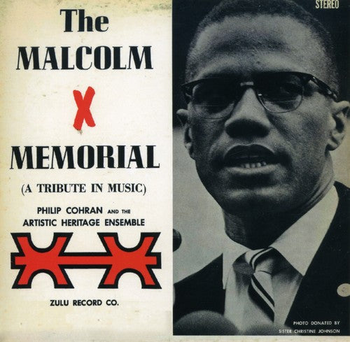 the album cover for Philip Cohran & the Artistic Heritage Ensemble - Malcolm X Memorial (A Tribute in Music)