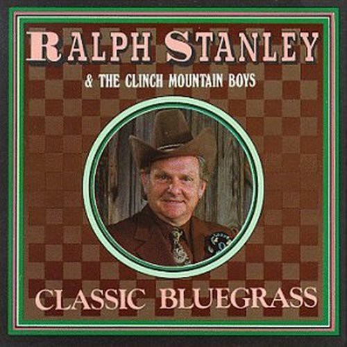 the album cover for Ralph Stanley - Classic Bluegrass