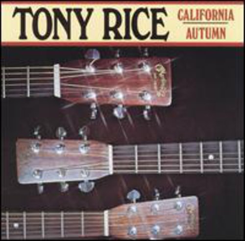 the album cover for Tony Rice - California Autumn