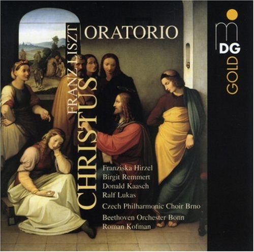 Liszt / Hirzel / Remmert / Kaasch / Cpo / Kofman - Christus Oratorio - Super Audio CD