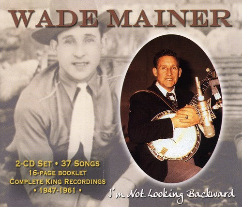 Mainer,wade - I'm Not Looking Backward - Music CD