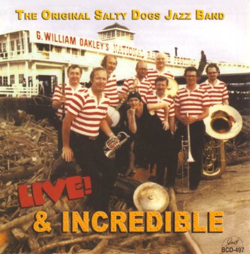 the album cover for Original Salty Dogs - Live and Incredible