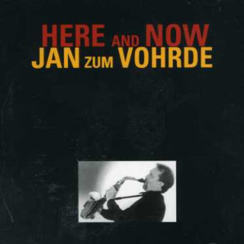 Vohrde,jan Zum - Here & Now - Music CD