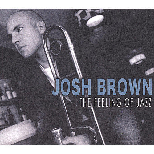 Brown,josh - Feeling Of Jazz - Music CD