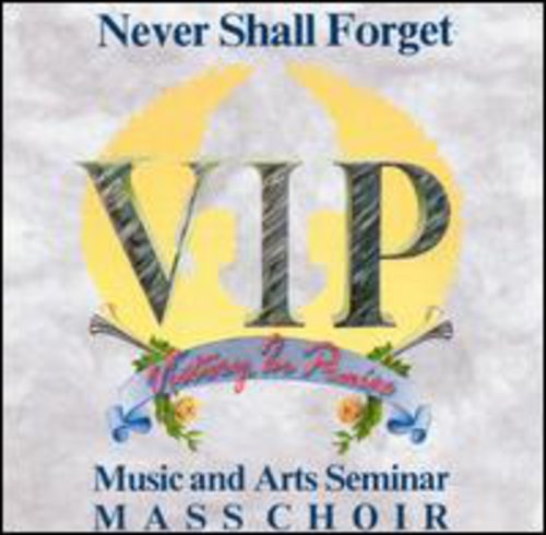 Vip Music & Arts Seminar Mass Choir - Never Shall Forget - Music CD