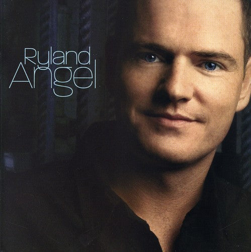 the album cover for Ryland Angel - Ryland Angel