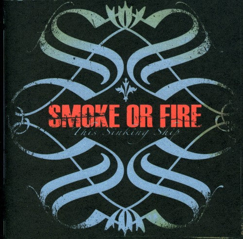 Smoke Or Fire - This Sinking Ship - Music CD