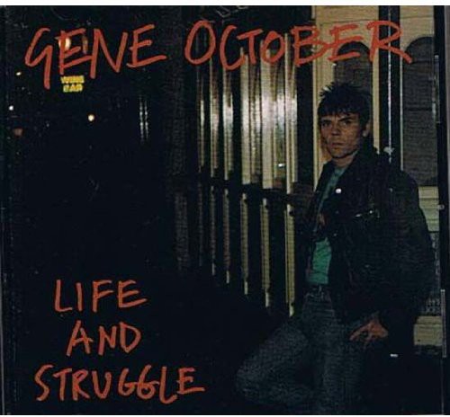 October,gene - Life & Struggle - Music CD