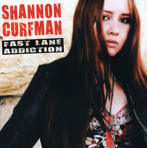 Curfman,shannon - Fast Lane Addiction - Music CD