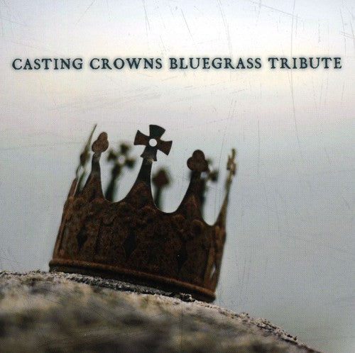 Bluegrass Tribute Players - Casting Crowns Bluegrass Tribute - Music CD