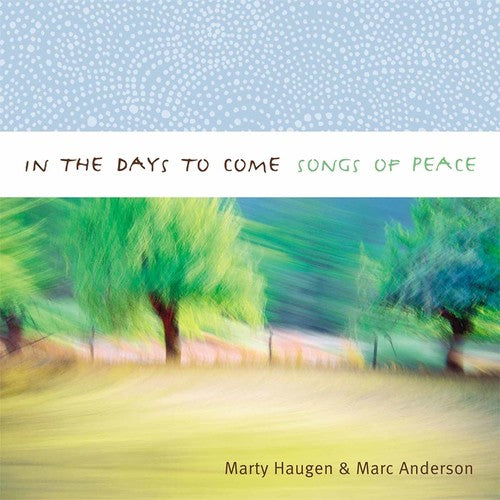 Haugen,marty / Anderson,marc - In The Days To Come: Songs Of Peace - Music CD